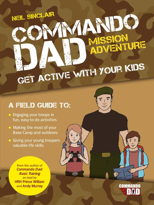 Title details for Commando Dad: Mission Adventure: Get Active with Your Kids by Neil Sinclair - Available